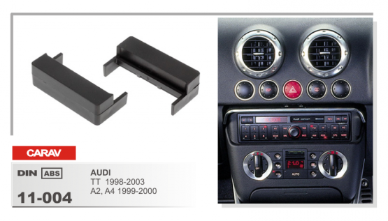 CARAV 11-004  переходная рамка магитолы 1DIN для AUDI A2, A4 1999-2000г., TT 1998-2003г.