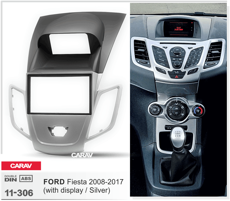 CARAV 11-306   переходная рамка магитолы 2DIN для FORD Fiesta с 2008-17, ( с штатным дисплеем  сереб