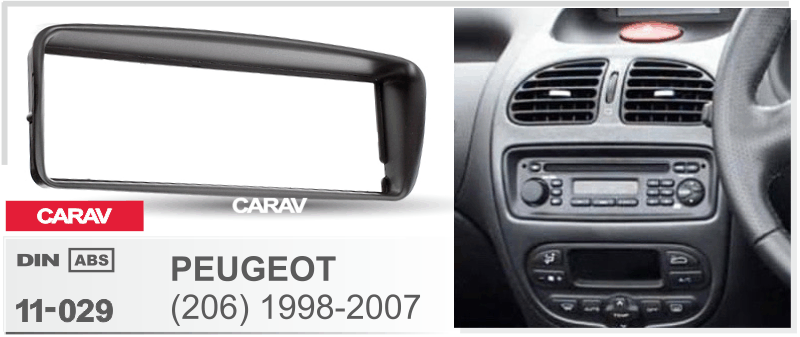 CARAV 11-029  переходная рамка магитолы 1DIN для PEUGEOT 206.